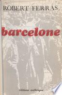 Barcelone : croissance d'une métropole