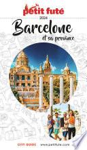 BARCELONE ET SA PROVINCE 2024 Petit Futé