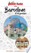 BARCELONE ET SA PROVINCE 2025 Petit Futé