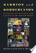 Barrios and Borderlands