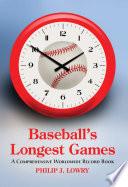 Baseball's Longest Games
