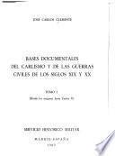 Bases documentales del Carlismo y de las guerras civiles de los siglos XIX y XX