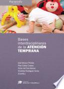 Bases interdisciplinares de la Atención Temprana