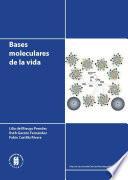 Bases moleculares de la vida