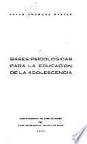 Bases psicológicas para la educación de la adolescencia
