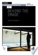 Basics Creative Photography 03: Behind the Image