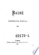 Basne. (Gedichte) boh. - Prag, Greger & Dattl 1874
