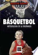 Basquetbol : Metodologia de la enseñanza