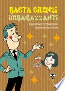 Basta silenzi imbarazzanti