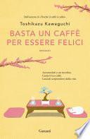 Basta un caffè per essere felici