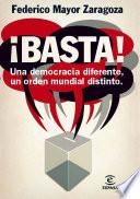 ¡Basta! Una democracia diferente, un orden mundial distinto