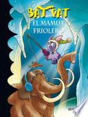 Bat Pat 7 - El mamut friolero