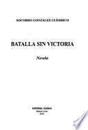 Batalla sin victoria