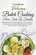 Batch Cooking Para Toda La Familia