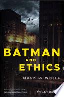 Batman and Ethics