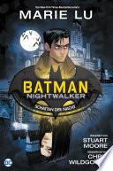 Batman: Nightwalker - Schatten der Nacht