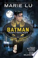 Batman: Nightwalker (The Graphic Novel)