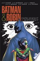 Batman & Robin: Dark Knight Vs. White Knight
