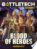BattleTech Legends: Blood of Heroes