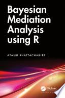 Bayesian Mediation Analysis using R