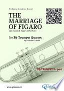 Bb Trumpet 3 part: The Marriage of Figaro overture for Trumpet Quartet