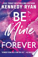 Be Mine Forever