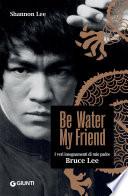 Be Water, My Friend (edizione italiana)