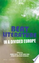 Beat Literature in a Divided Europe