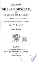 Beautés de J.-J. Rousseau, ou Choix de ses passages les plus remarquables sous le rapport de la pensée et du style