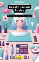 Beauty Parlour Basics