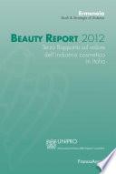 Beauty Report 2012. Terzo Rapporto sul valore dell'industria cosmetica in Italia