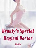 Beauty's Special Magical Doctor