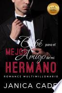Bebé para el mejor amigo de mi hermano