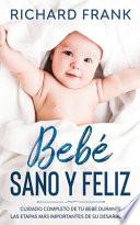 Bebé Sano y Feliz