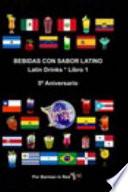 BEBIDAS con SABOR LATINOLatin Drinks * 5o Aniversario