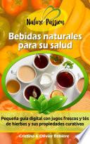 Bebidas naturales para su salud