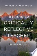 Becoming a Critically Reflective Teacher