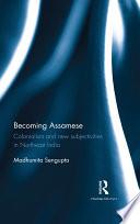 Becoming Assamese
