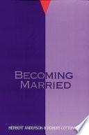 Becoming Married