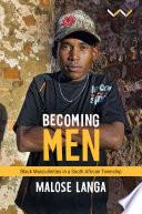 Becoming Men