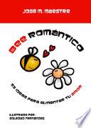 Bee Romántico