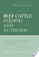 Beef Cattle Feeding and Nutrition