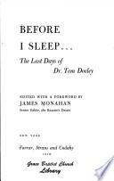 BEFORE I SLEEP ... THE LAST DAYS OF DR. TOM DOOLEY