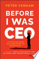 Before I Was CEO