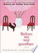 Before We Say Goodbye