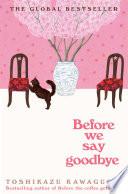 Before We Say Goodbye
