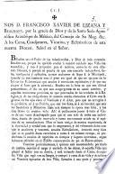 Begin. Nos D. F. X. de Lizana y Beaumont, ... Arzobispo de México ... á los curas ... y eclesiásticos de esta nuestra diócesi. Salud en el Señor. [A charge. Dated, March 5, 1803.]