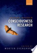 Behavioral Methods in Consciousness Research