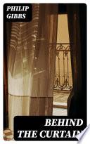 Behind the Curtain