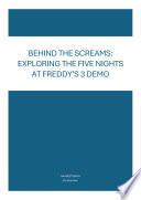 Behind the Screams: Exploring the Five Nights at Freddy’s 3 Demo
